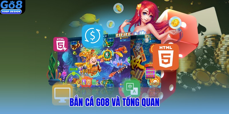 Bắn cá GO8 và tổng quan sảnh giải trí