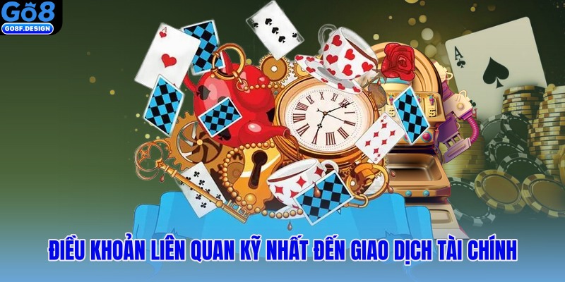 Điều khoản liên quan kỹ nhất đến giao dịch tài chính